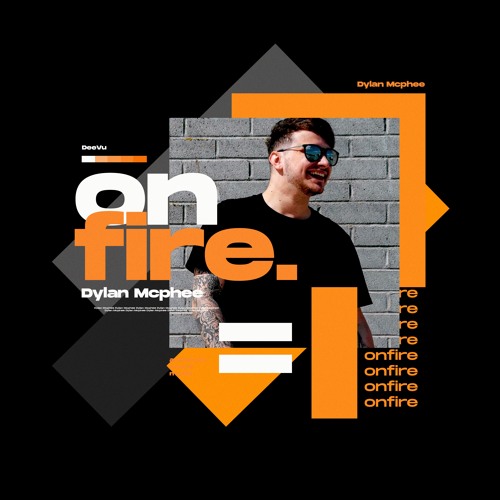 Dylan McPhee - On Fire (Radio Edit)