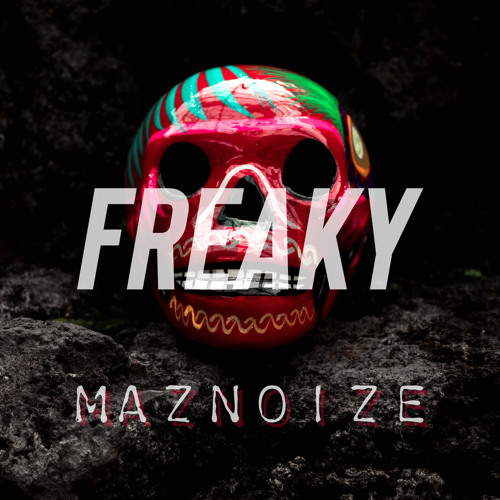 Maznoize - Freaky(Halloween Gift)[JTFR PREMIERE]