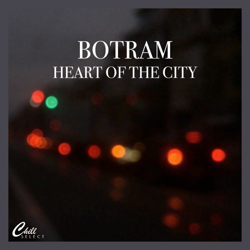 Botram - Heart of the City