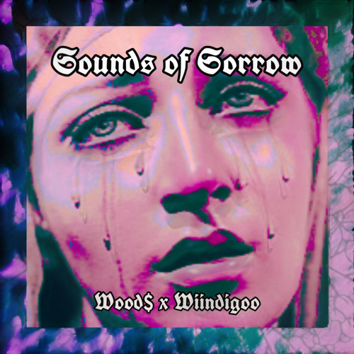 Sounds of Sorrow (ft. Wiindigoo)