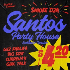 Santos Party House (Extended Version) feat. Wiz Khalifa, Big K.R.I.T., Curren$y, & Girl Talk