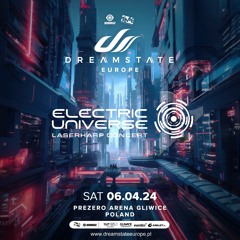 Electric Universe @ Dreamstate Poland 2024 Guest Mix
