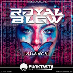 Royal Blow - Silence (Original Mix) - FREE DOWNLOAD