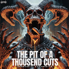 [FREE DL] GODMASK x Karamustan - THE PIT OF A THOUSEND CUTS