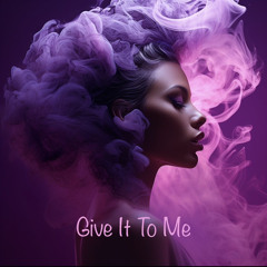 Give It To Me (Makina)