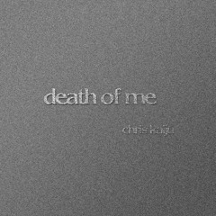 Death Of Me