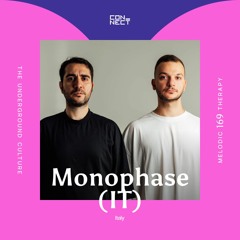 Monophase (IT) @ Melodic Therapy #169 - Italy