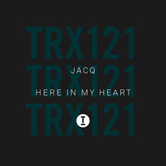 Here In My Heart (Extended Mix)