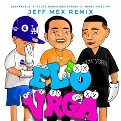 Elovrga (Jeff Mex Remix)
