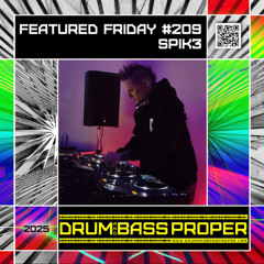 FEATURED FRIDAY #209 ***SPIK3***