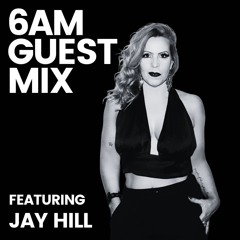 Guest Mix: Jay Hill