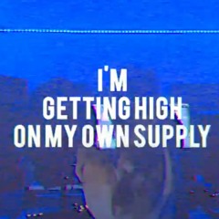 HIGH ON MY OWN SUPPLY (ACOUSTIC)