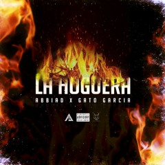 La Hoguera - Feat Abbiad