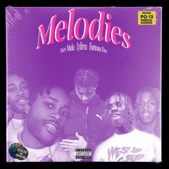 Melodies ft.(Famous Dex, Trev Mulah)