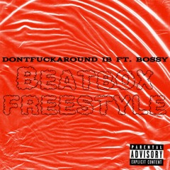 BEATBOX FREESTYLE FT. BOSSY