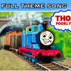 Thomas Poorly Retold - Full Theme