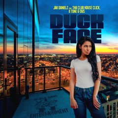 Jak Danielz - Duck Face Ft. 2 Tone, DVS & Tha Clubhouse Click