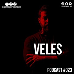 GetLostInMusic - Podcast #023 - Veles