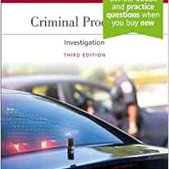 Access EPUB 📬 Criminal Procedure: Investigation [Connected eBook with Study Center]
