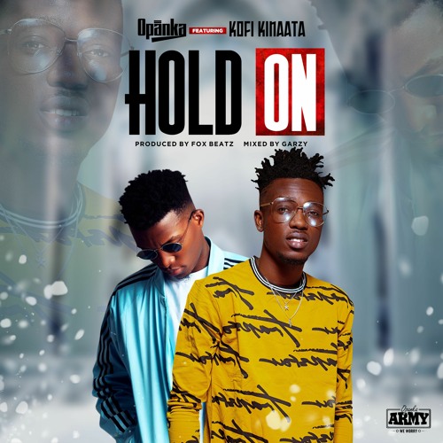 Hold On (ft. Kofi Kinaata)