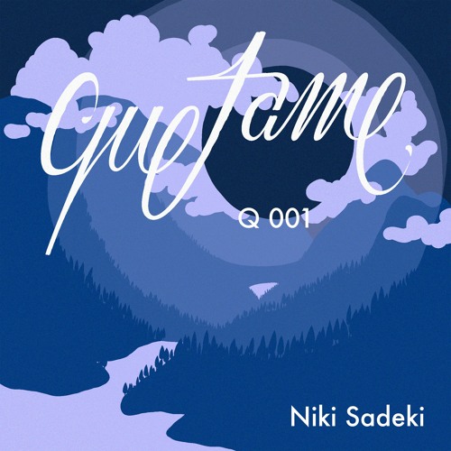 Quetame - Q#001 | Niki Sadeki