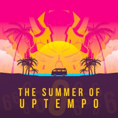 'The Summer Of UPTEMPO 6' (Mixed By Severe)