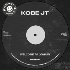 Kobe JT - Welcome To London