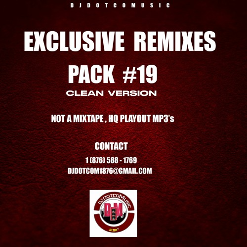 ALL DJ's GET YOUR NEW REMIXES PACK #19 (CLICK LINK BELOW FOR FULL ACCESS)