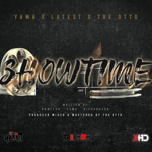 Yama x Latest x Tre Otto - ShowTime (Explicit Version)