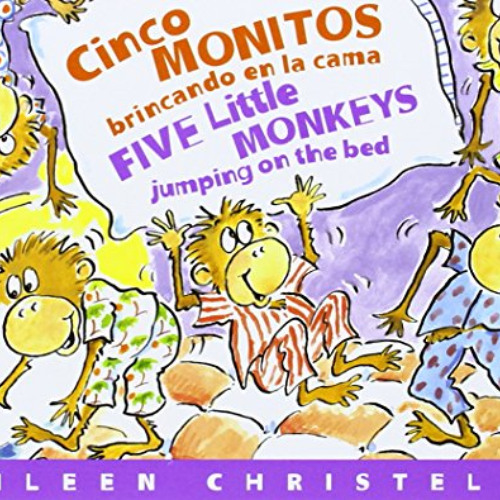 [Free] PDF √ Cinco Monitos Brincando En La Cama / Five Little Monkeys Jumping On The