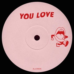 You Love