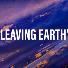 Leaving Earth’ prod.Geekinz