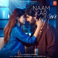 Lakshay Kapoor - Naam Kar Mere