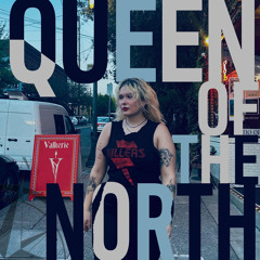 Queen of the North!