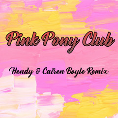 Chappel Roan - Pink Pony Club (Hendy & Cairen Boyle Remix)