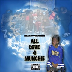 All Love 4 Munchie (Lil Durk All Love Remix)