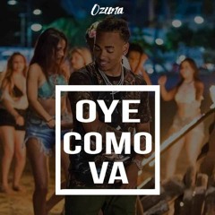 Ozuna - Oye Como Va (Owen Remix)