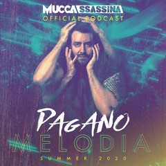 Pagano Official podcast - MELODIA Summer 2020