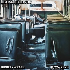 [FOR SALE] RicketyWrack (prod. ballistyx) | 11/25/2020