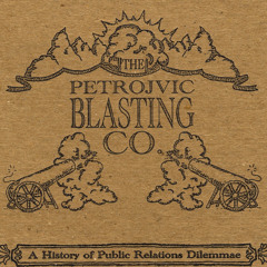 Where We Gonna Leave It - Petrojvic Blasting Company