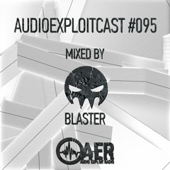 Audioexploitcast #095 by Blaster