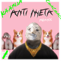 Käärijä - Cha Cha Cha (ANTI META bootleg)