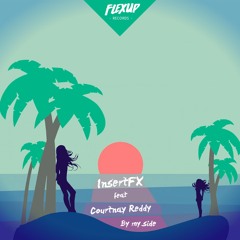 InsertFX - By My Side (ft. Courtnay Reddy)