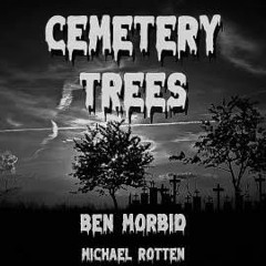 Cemetery trees (feat. Michael Rotten)