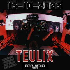 Bridgeway Records Presents 'TEULIX' 13-10-2023 || BASSHOUSE || TECHHOUSE || DEEPHOUSE || LIVESET ||