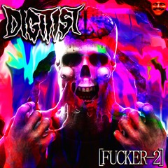 DIGITIST - FUCKER-2