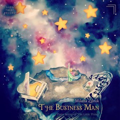 "The Business Man" from "Piano Stories of the Little Prince" by Milana Zilnik