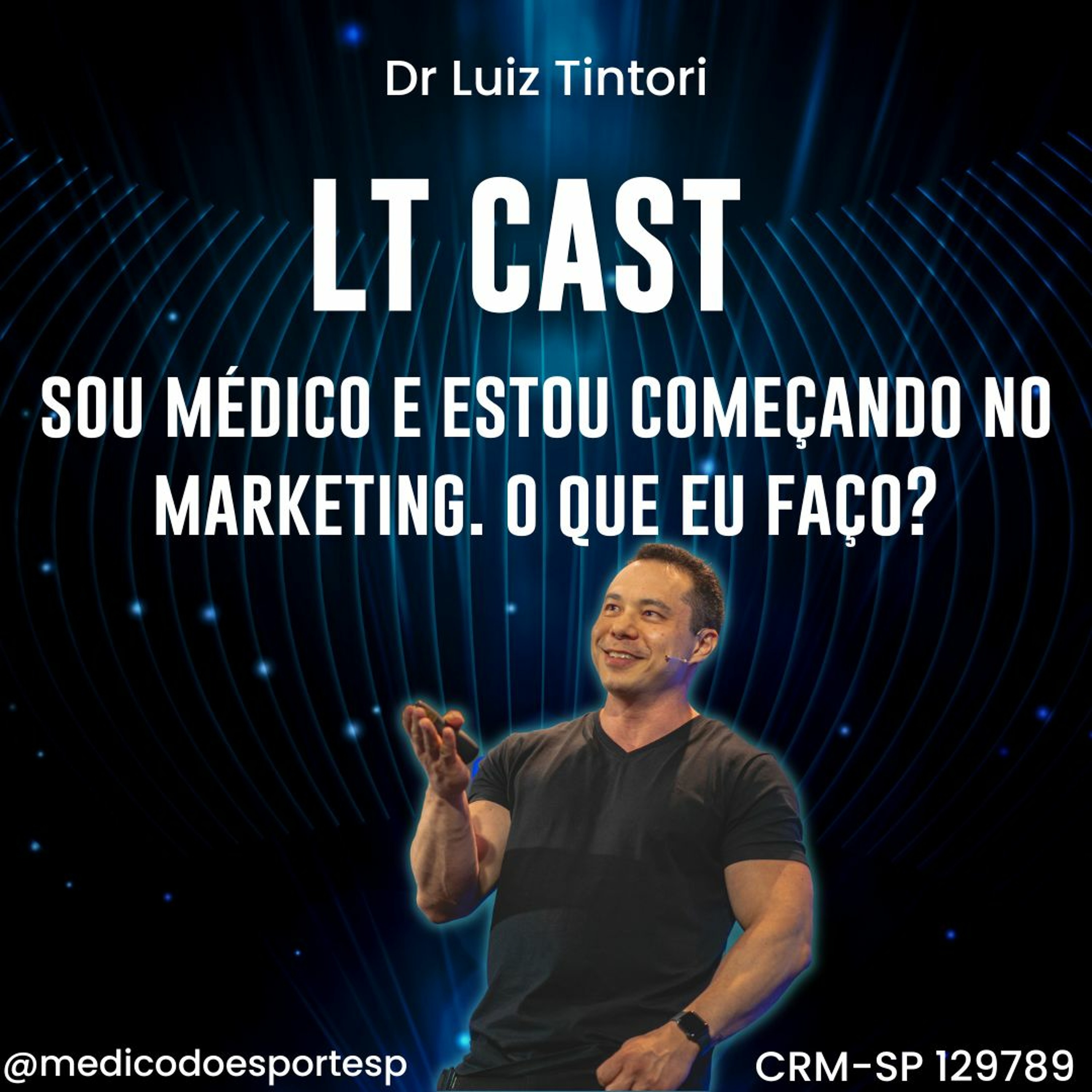 # 61 - SOU MÉDICO E ESTOU COMEÇANDO NO MARKETING. O QUE EU FAÇO?