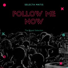 FOLLOW ME NOW VOL 1