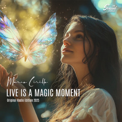 Marco Cirillo - Live is a Magic Moment (Radio Edit)